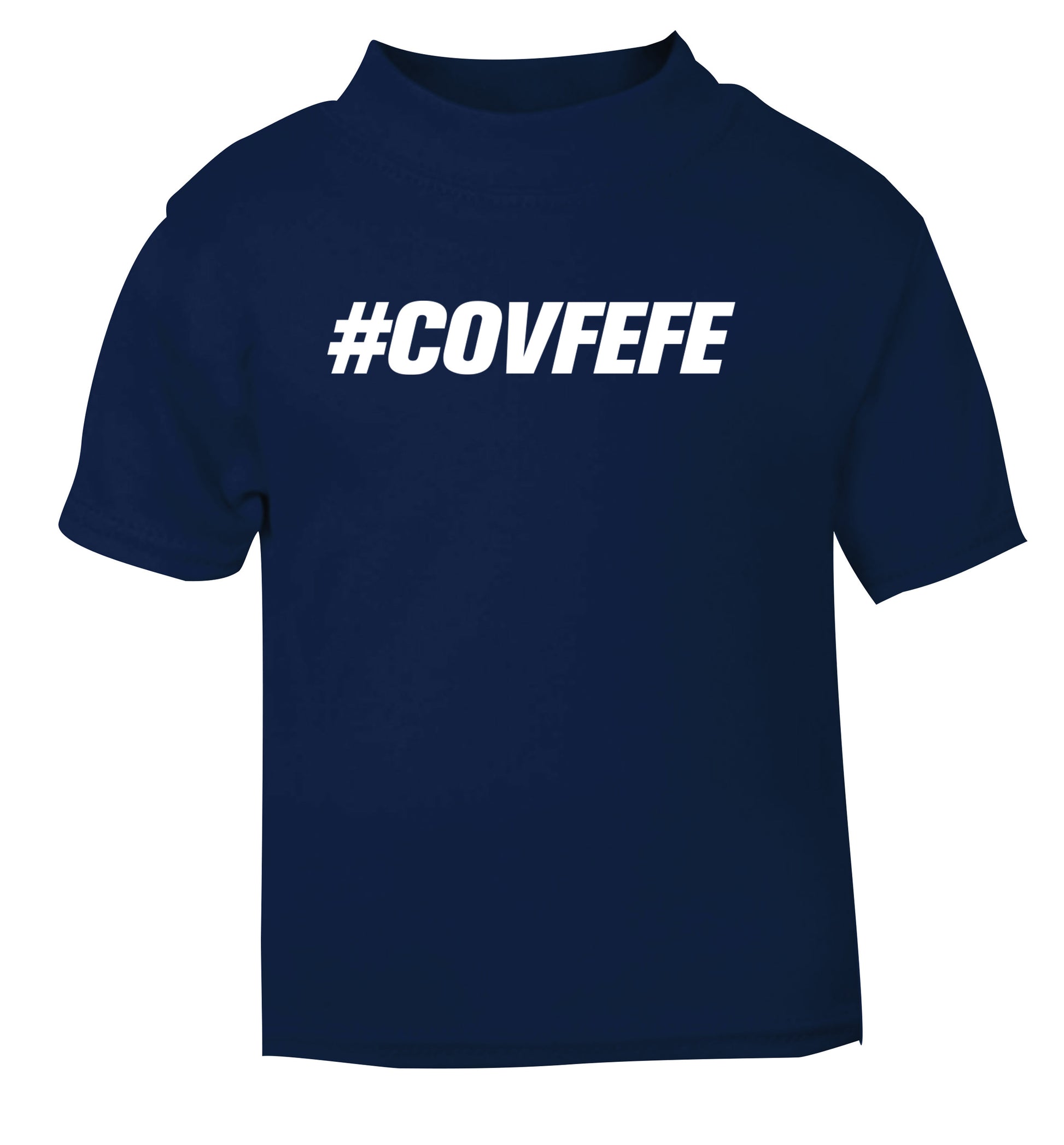 #covfefe navy Baby Toddler Tshirt 2 Years