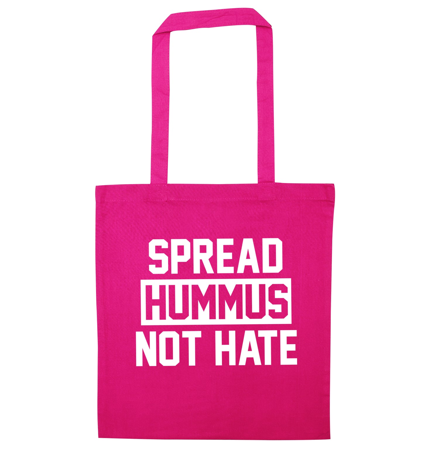 Spread hummus not hate pink tote bag
