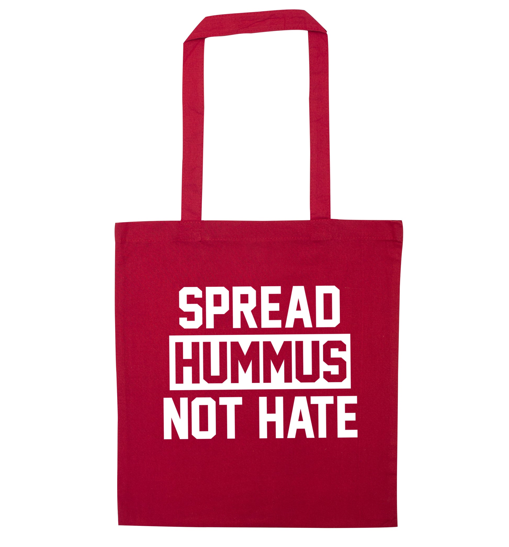 Spread hummus not hate red tote bag