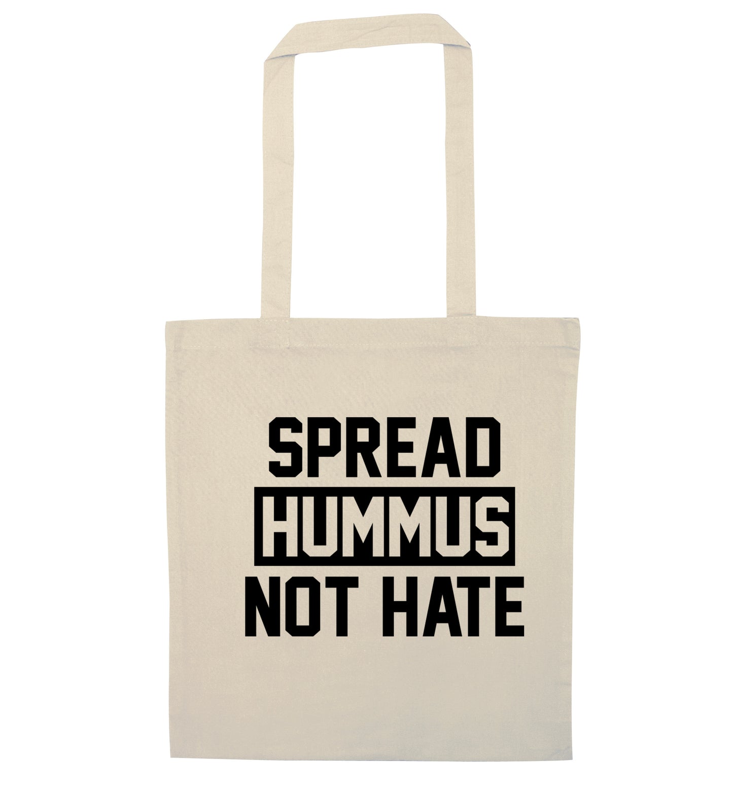 Spread hummus not hate natural tote bag