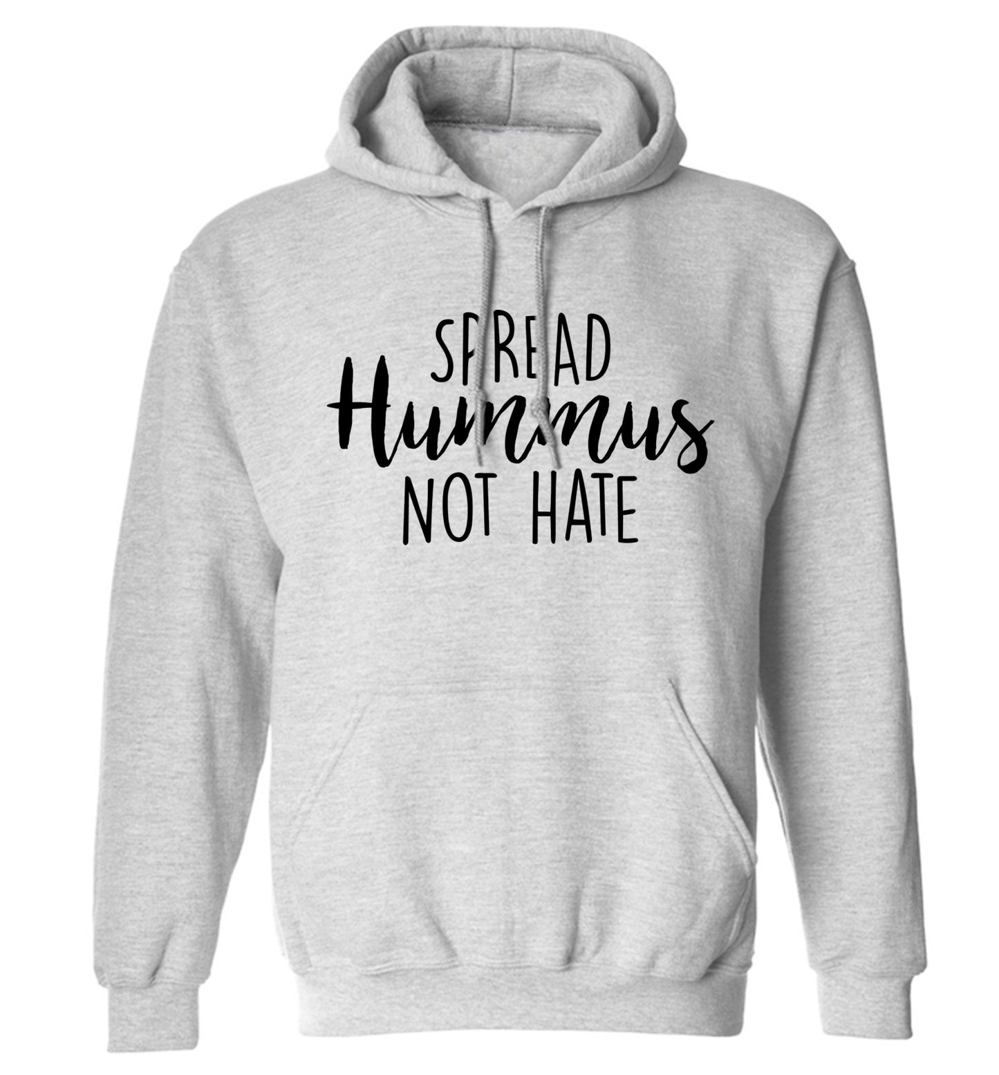 Spread hummus not hate script text adults unisex grey hoodie 2XL