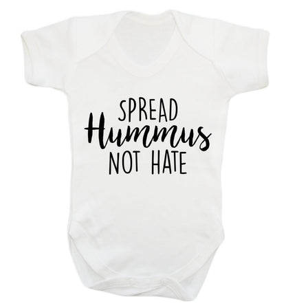 Spread hummus not hate script text Baby Vest white 18-24 months