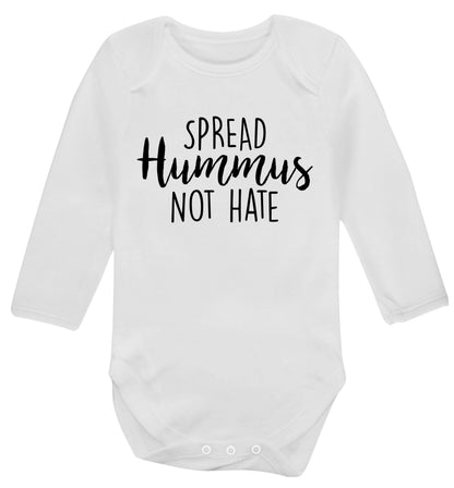 Spread hummus not hate script text Baby Vest long sleeved white 6-12 months
