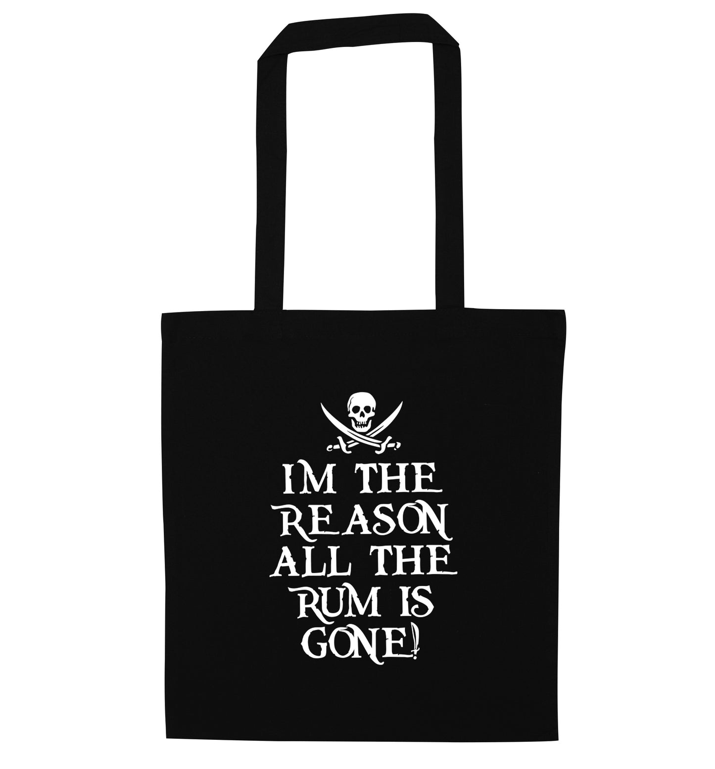 Why is the rum always gone? black tote bag