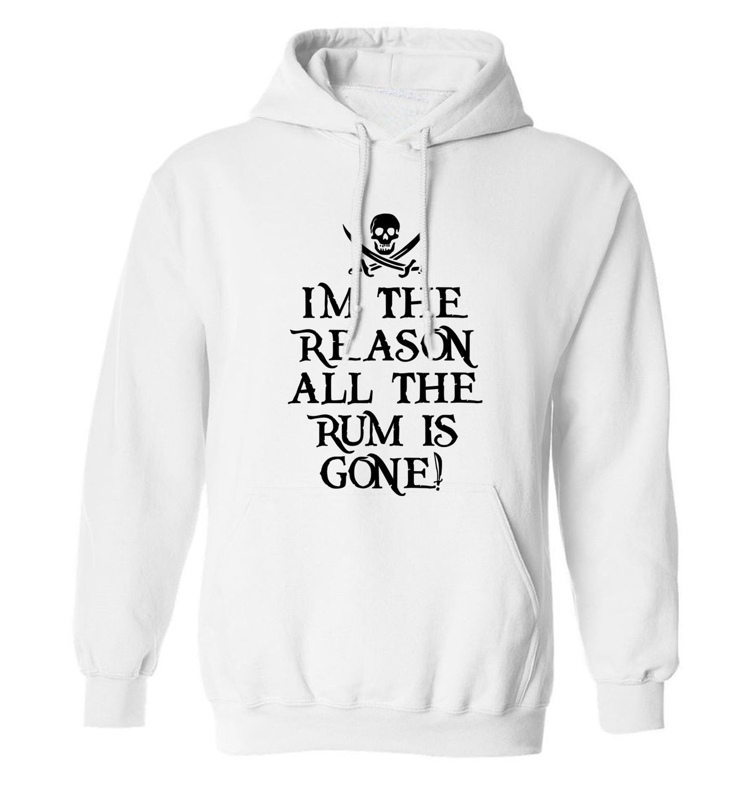 Why is the rum always gone? adults unisex white hoodie 2XL