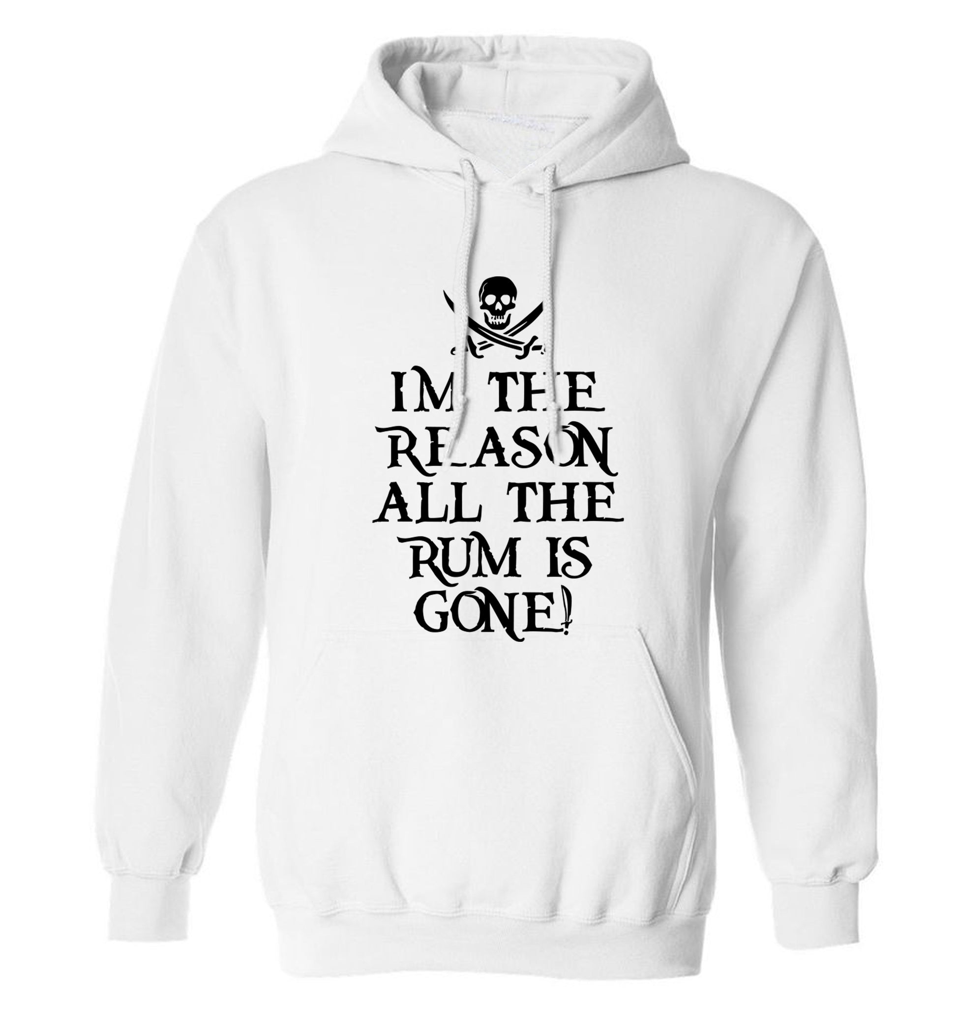 Why is the rum always gone? adults unisex white hoodie 2XL