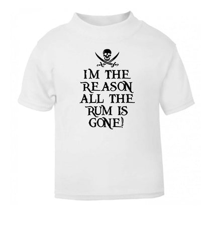 Why is the rum always gone? white Baby Toddler Tshirt 2 Years