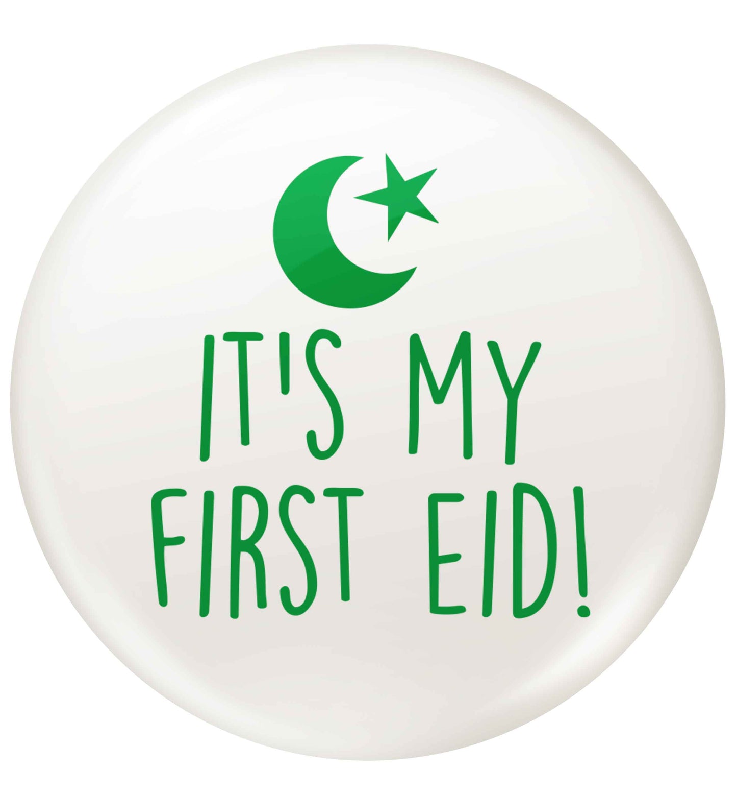 It's my first Eid small 25mm Pin badge