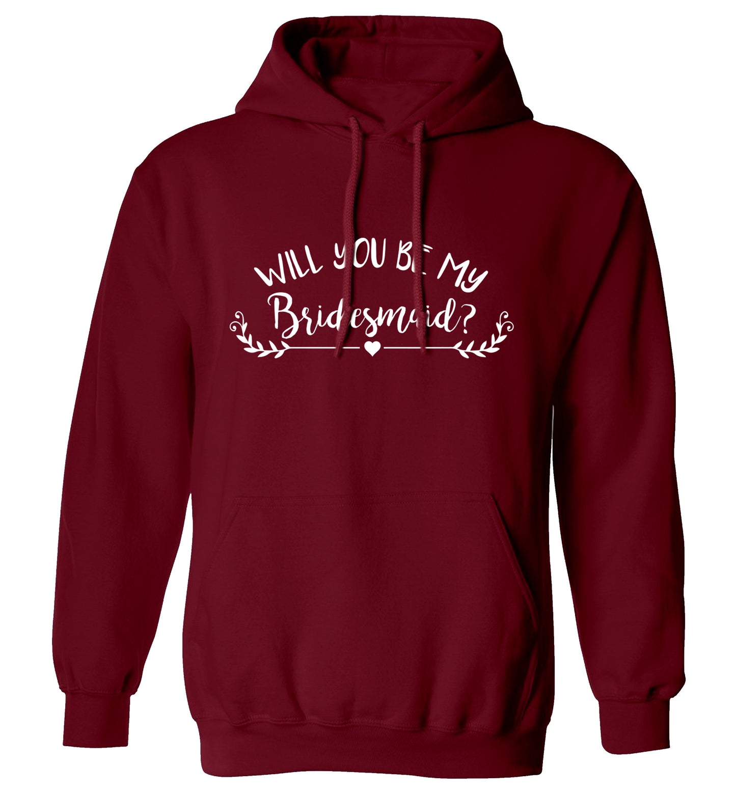 Will you be my bridesmaid? adults unisex maroon hoodie 2XL