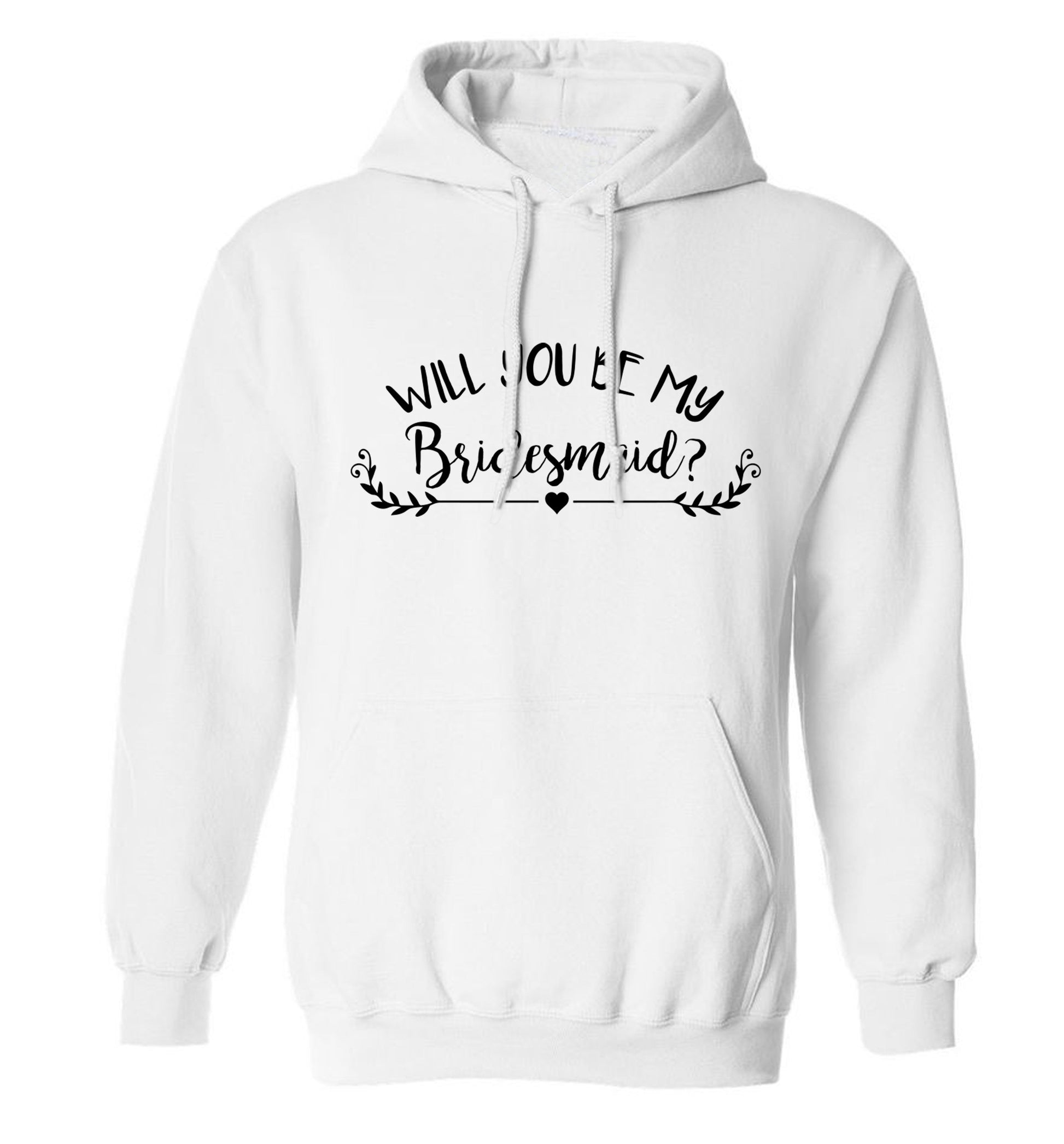 Will you be my bridesmaid? adults unisex white hoodie 2XL