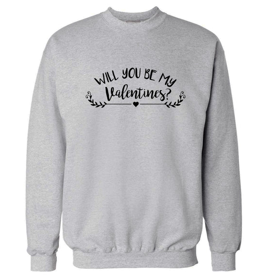 Will you be my valentines? Adult's unisex grey Sweater 2XL