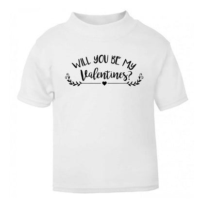 Will you be my valentines? white Baby Toddler Tshirt 2 Years