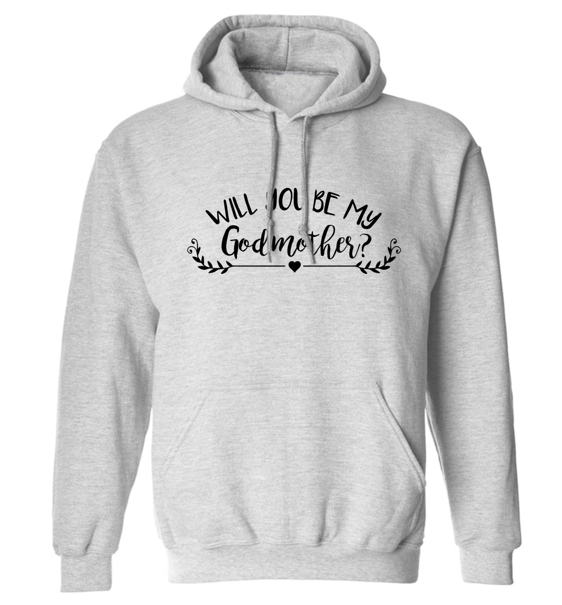 Will you be my godmother? adults unisex grey hoodie 2XL