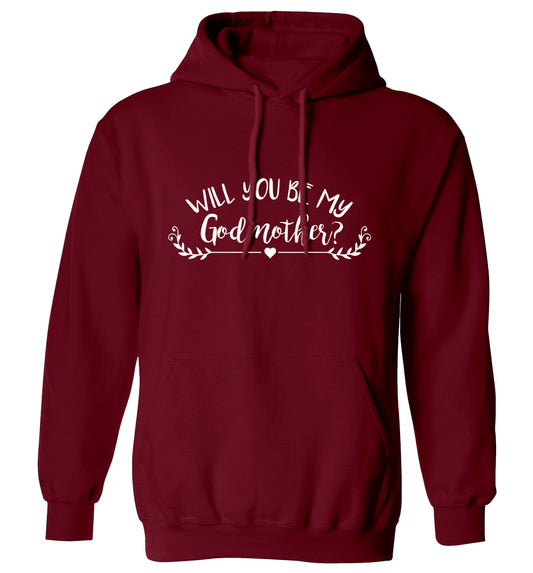 Will you be my godmother? adults unisex maroon hoodie 2XL