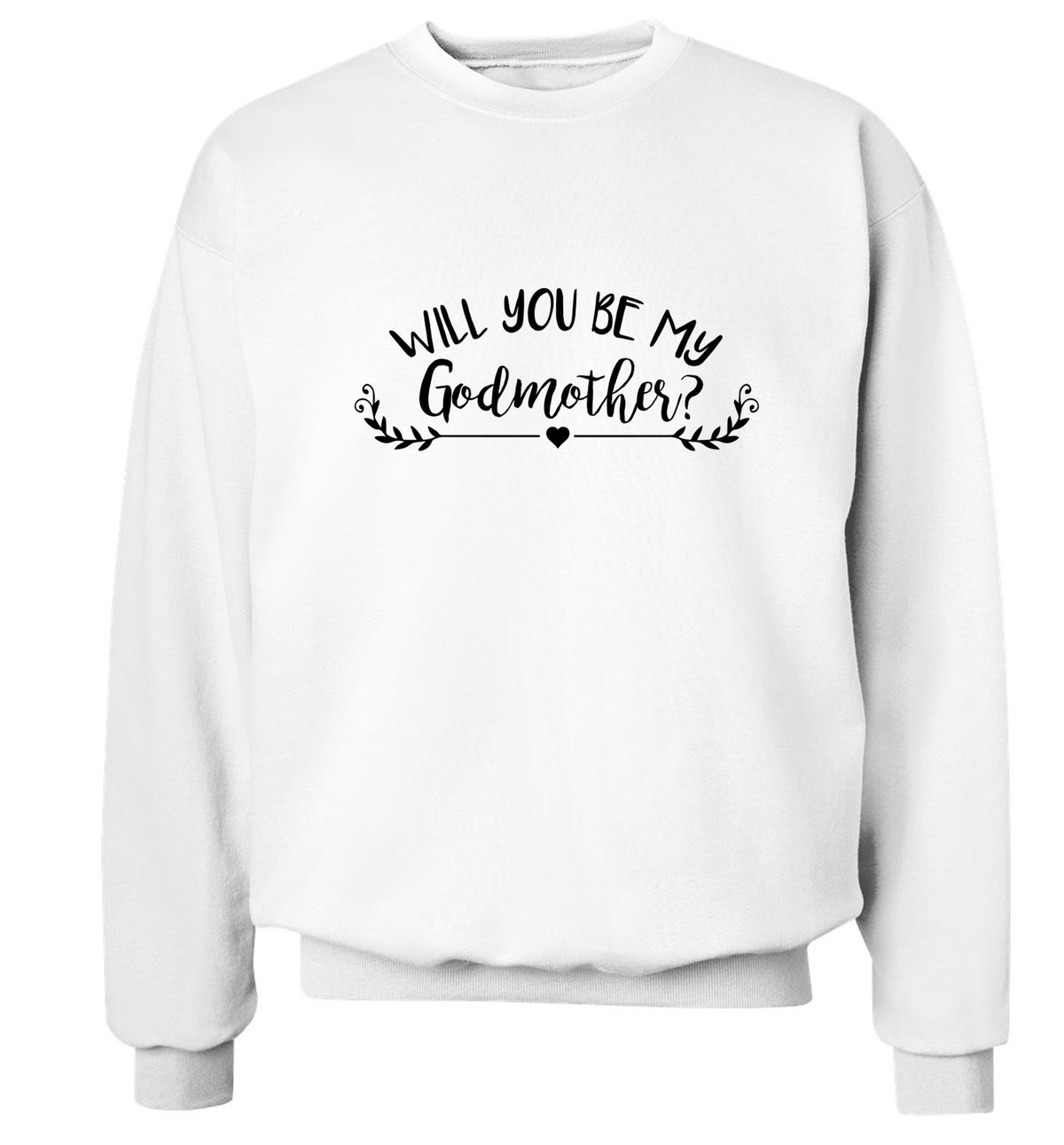 Will you be my godmother? Adult's unisex white Sweater 2XL