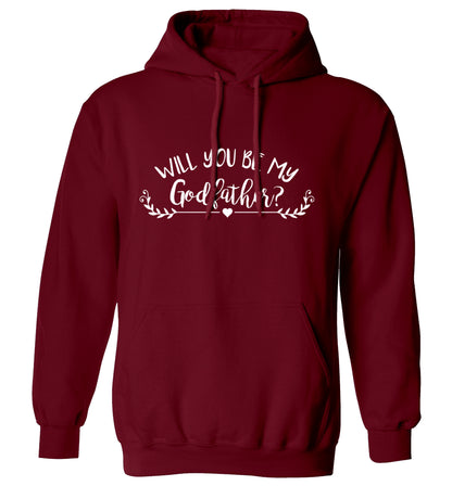 Will you be my godfather? adults unisex maroon hoodie 2XL