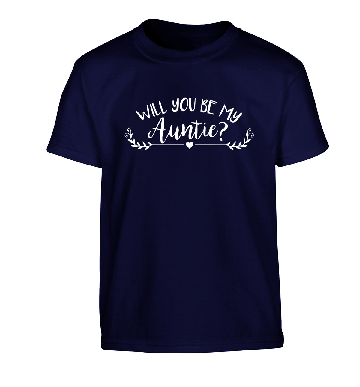 Will you be my auntie? Children's navy Tshirt 12-14 Years