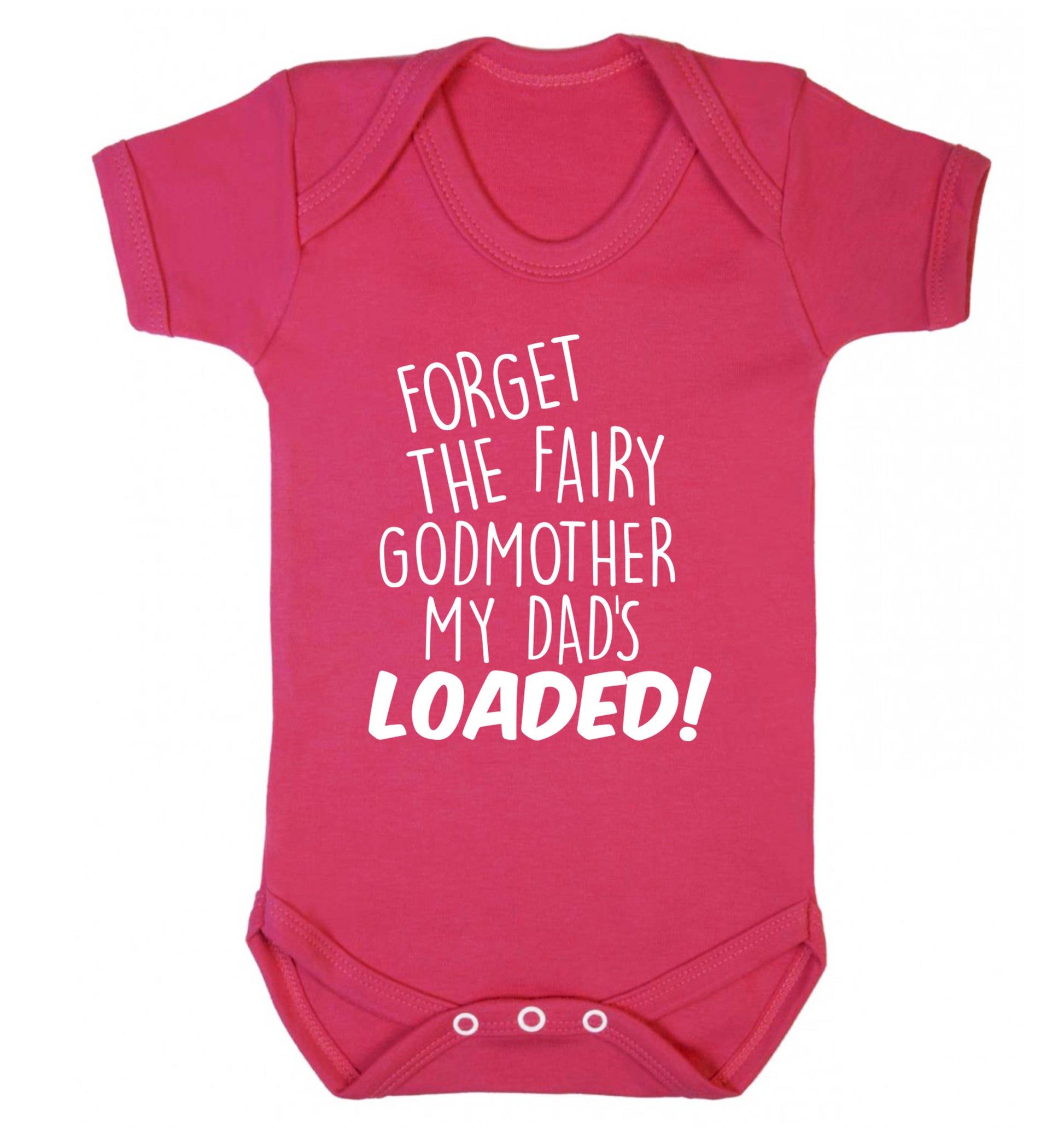 Forget the fairy godmother my dad's loaded Baby Vest dark pink 18-24 months