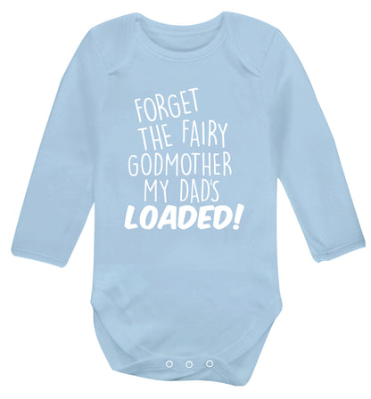 Forget the fairy godmother my dad's loaded Baby Vest long sleeved pale blue 6-12 months