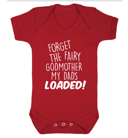 Forget the fairy godmother my dad's loaded Baby Vest red 18-24 months