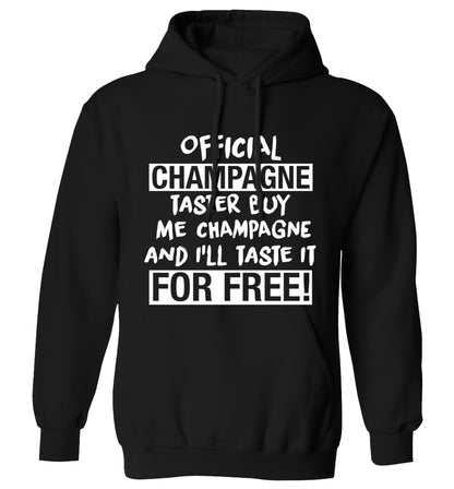 Official champagne taster buy me champagne and I'll taste it for free adults unisex black hoodie 2XL