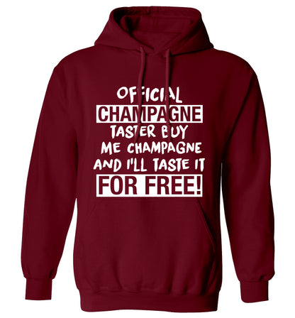 Official champagne taster buy me champagne and I'll taste it for free adults unisex maroon hoodie 2XL