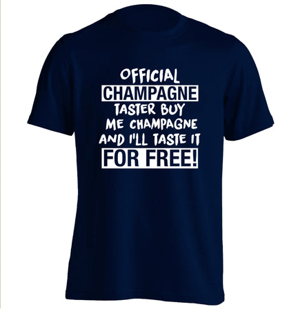 Official champagne taster buy me champagne and I'll taste it for free adults unisex navy Tshirt 2XL