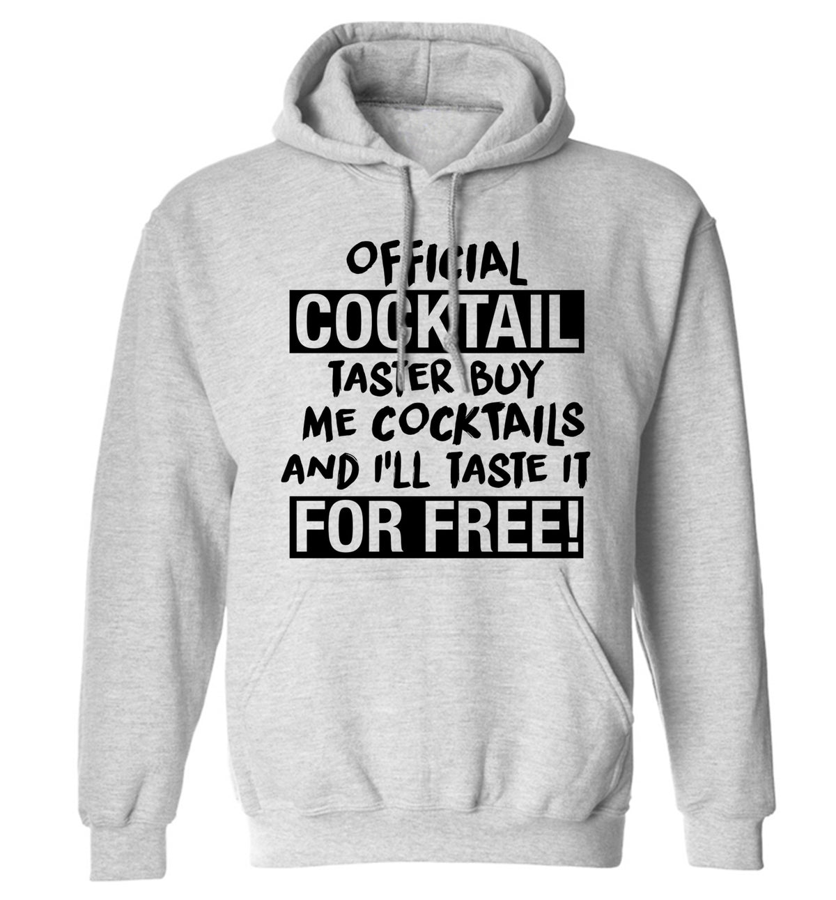 Official cocktail taster buy me cocktails and I'll taste it for free adults unisex grey hoodie 2XL