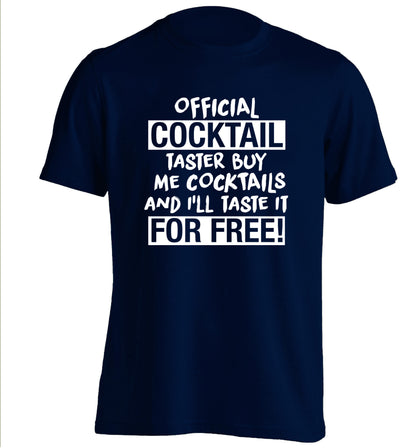 Official cocktail taster buy me cocktails and I'll taste it for free adults unisex navy Tshirt 2XL