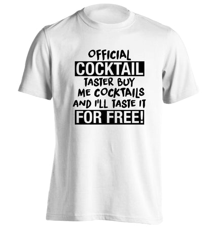 Official cocktail taster buy me cocktails and I'll taste it for free adults unisex white Tshirt 2XL