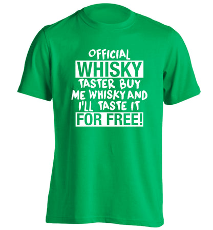 Official whisky taster buy me whisky and I'll taste it for free adults unisex green Tshirt 2XL