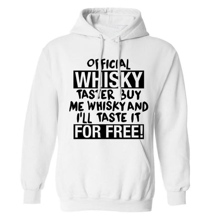 Official whisky taster buy me whisky and I'll taste it for free adults unisex white hoodie 2XL