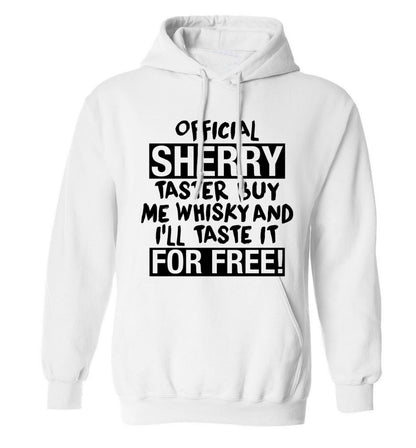 Official sherry taster buy me sherry and I'll taste it for free adults unisex white hoodie 2XL