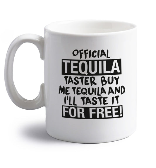 Official tequila taster buy me tequila and I'll taste it for free right handed white ceramic mug 