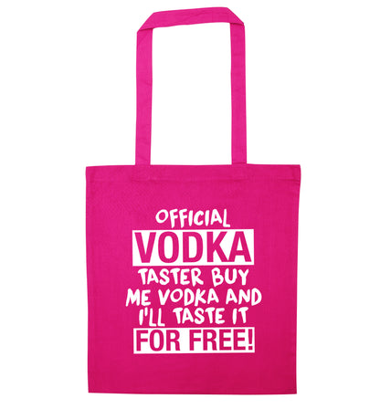 Official vodka taster buy me vodka and I'll taste it for free pink tote bag