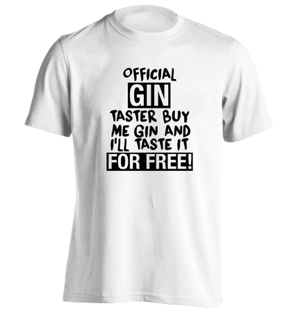 Official gin taster buy me gin and I'll taste it for free adults unisex white Tshirt 2XL