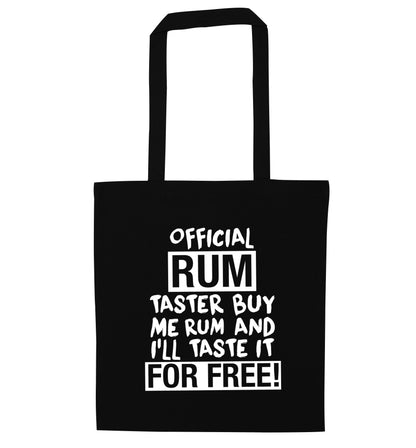 Official rum taster buy me rum and I'll taste it for free black tote bag