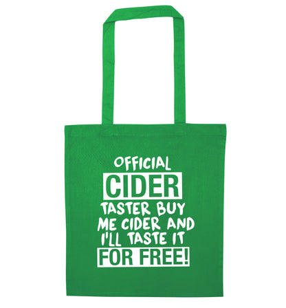 Official cider taster buy me cider and I'll taste it for free! green tote bag