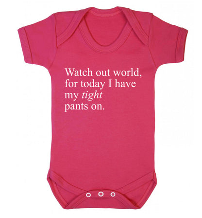 Watch out world, for today I have my tight pants on Baby Vest dark pink 18-24 months