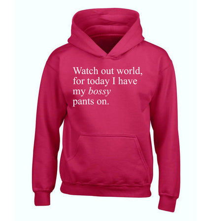 Watch out world, for today I have my bossy pants on children's pink hoodie 12-14 Years