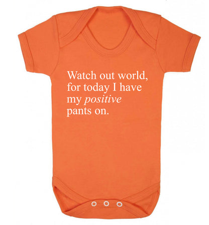 Watch out world, for today I have my positive pants on Baby Vest orange 18-24 months