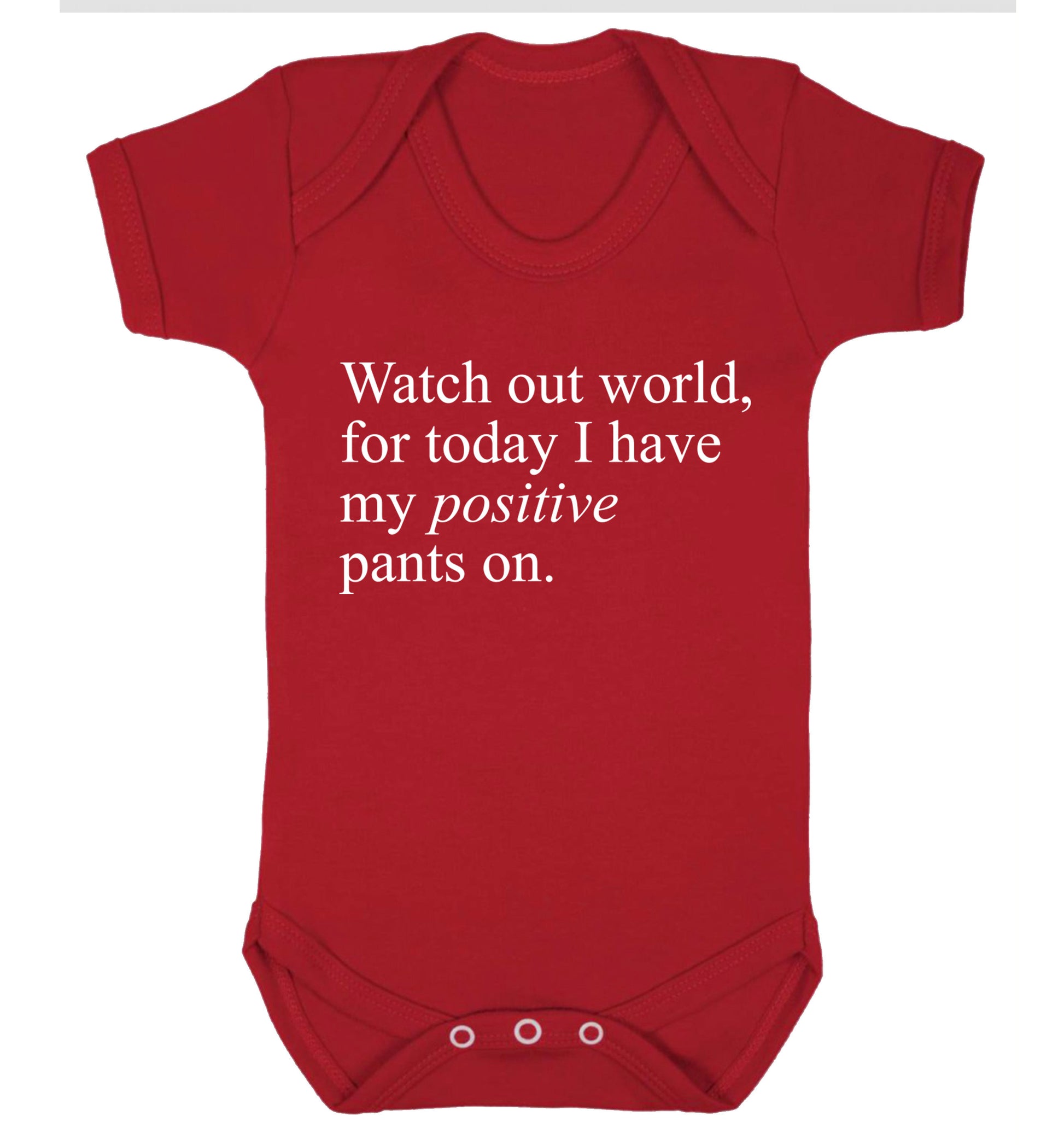Watch out world, for today I have my positive pants on Baby Vest red 18-24 months