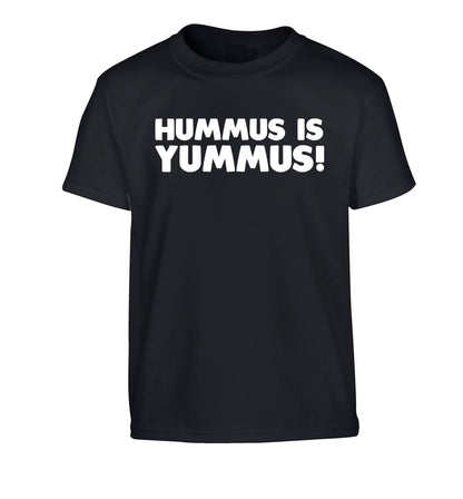 Hummus is Yummus  Children's black Tshirt 12-14 Years