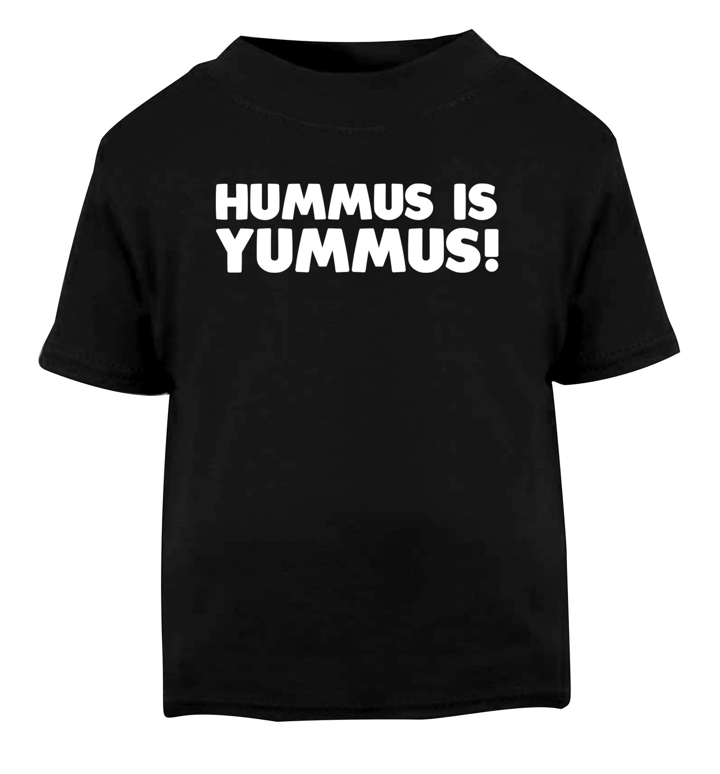 Hummus is Yummus  Black Baby Toddler Tshirt 2 years