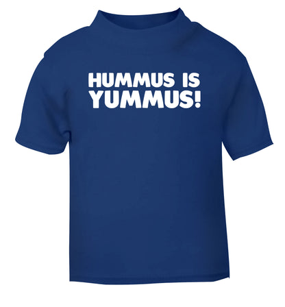 Hummus is Yummus  blue Baby Toddler Tshirt 2 Years