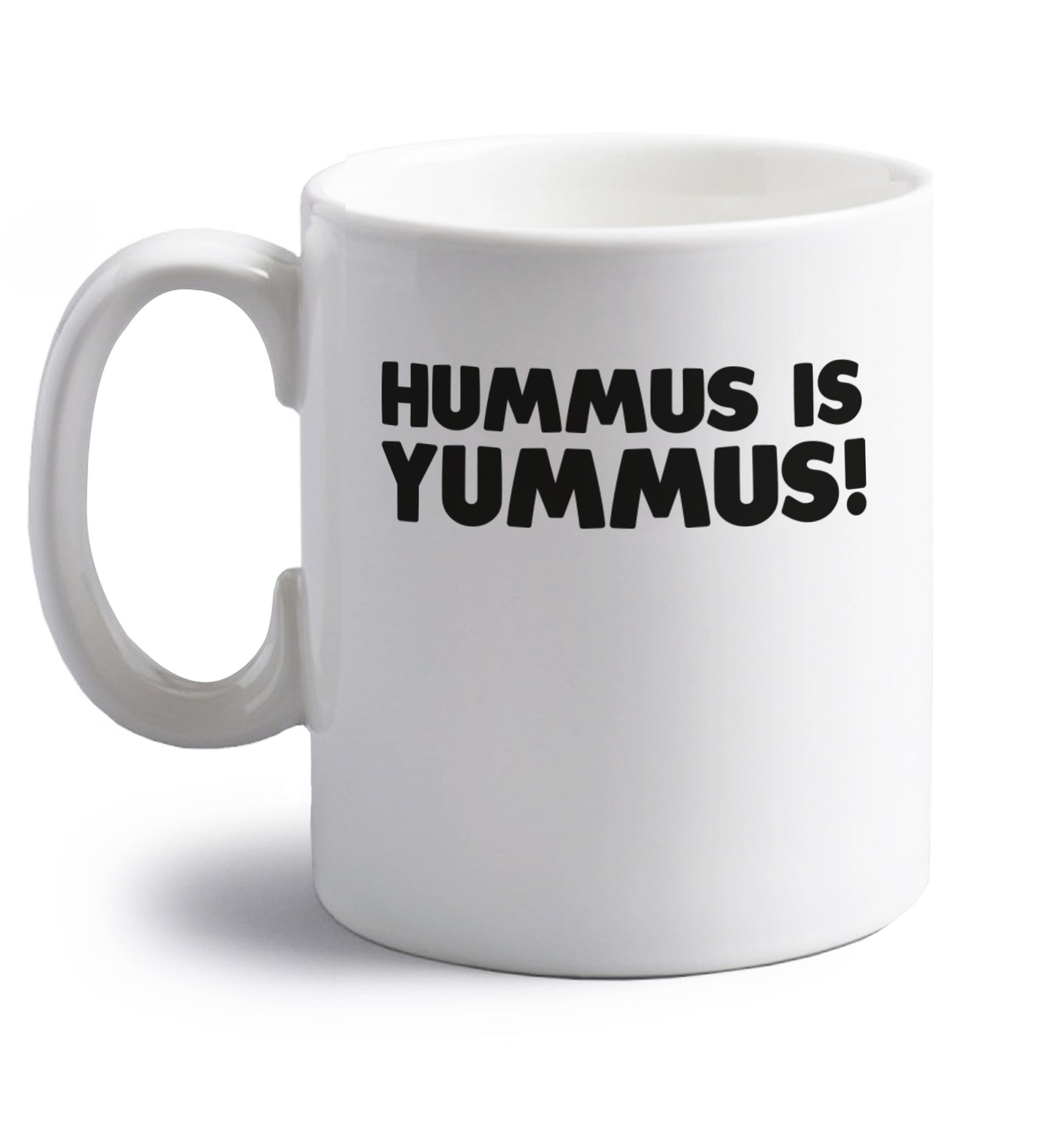 Hummus is Yummus  right handed white ceramic mug 