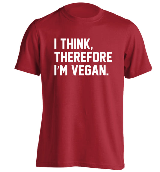 I think therefore I'm vegan adults unisex red Tshirt 2XL