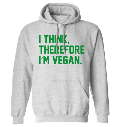 I think therefore I'm vegan adults unisex grey hoodie 2XL