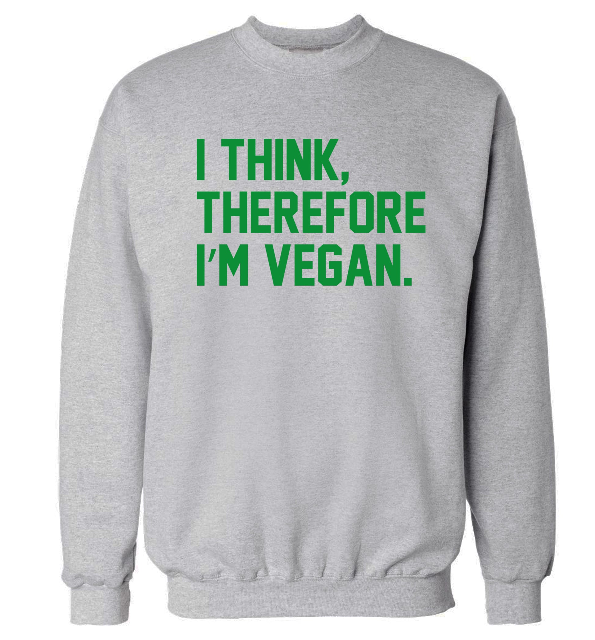 I think therefore I'm vegan Adult's unisex grey Sweater 2XL