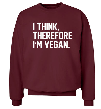 I think therefore I'm vegan Adult's unisex maroon Sweater 2XL